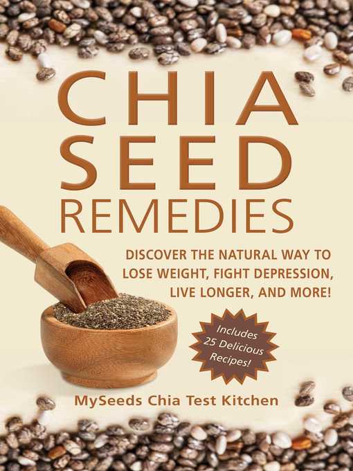 Title details for Chia Seed Remedies by MySeeds Chia Test Kitchen - Wait list